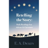 Retelling the Story: Daily Readings for Advent and Christmas - Paperback
