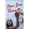 Never Been Kissed - Paperback