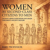 Women As Second-Class Citizens to Men - Ancient Greece Kids Book 6th Grade Children's Ancient History - Paperback