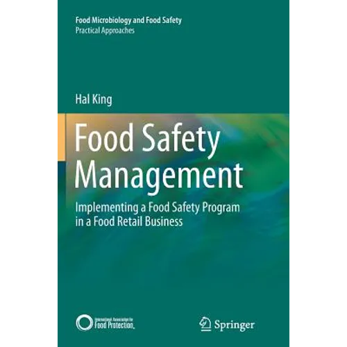Food Safety Management: Implementing a Food Safety Program in a Food Retail Business - Paperback