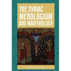 The Syriac Menologium and Martyrology - Paperback