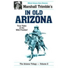 In Old Arizona: True Tales of the Wild Frontier - Paperback