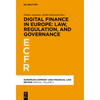 Digital Finance in Europe: Law, Regulation, and Governance - Hardcover