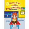 Gross Gus and the TIME OUT Chair! (Illustrated Picture Book for ages 3-8): Teaches Your Child the Value of Cooperation-Beginner Readers/Bedtime Storie - Paperback