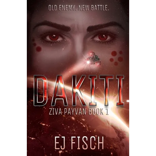 Dakiti: Ziva Payvan Book 1 - Paperback