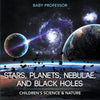 Stars, Planets, Nebulae, and Black Holes Children's Science & Nature - Paperback