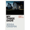 My Three Dads: Patriarchy on the Great Plains - Paperback
