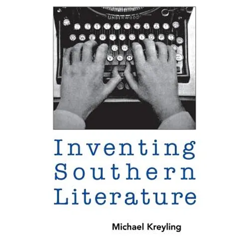 Inventing Southern Literature - Paperback
