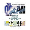 The Ocean Book: Aquarium and Seaside Activities and Ideas for All Ages - Paperback