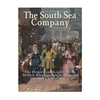 The South Sea Company: The History of the British Empire's South American Stock Company - Paperback