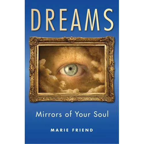 Dreams: Mirrors of Your Soul - Paperback