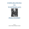 Explorations in Whitehead's Philosophy - Paperback