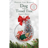 Dog at the Tinsel Tree: Susie's Story - Hardcover