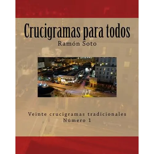 Crucigramas Para Todos: Veinte Crucigramas Tradicionales - Paperback