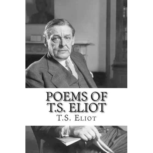 Poems of T.S. Eliot - Paperback