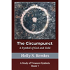The Circumpunct: A Symbol of God and Gold - Paperback