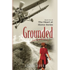Grounded: Book One of the Heart at Home Series - Paperback