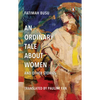 An Ordinary Tale about Women and Other Stories - Paperback