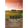 Gracia Divina vs. Condena Humana = What's So Amazing about Grace - Paperback