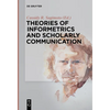 Theories of Informetrics and Scholarly Communication - Paperback