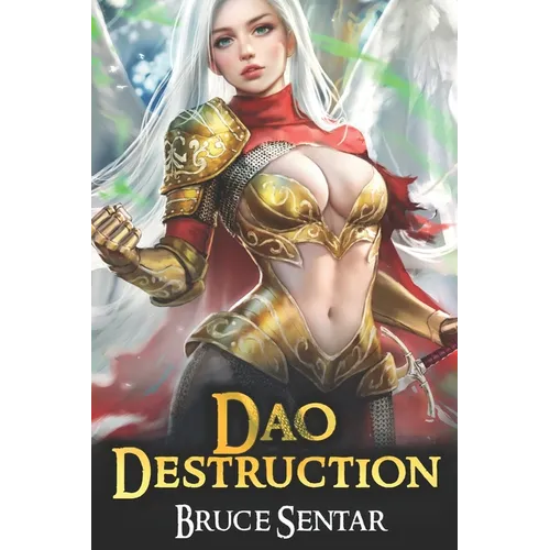Dao Destruction: A Fantasy Cultivation Novel - Paperback