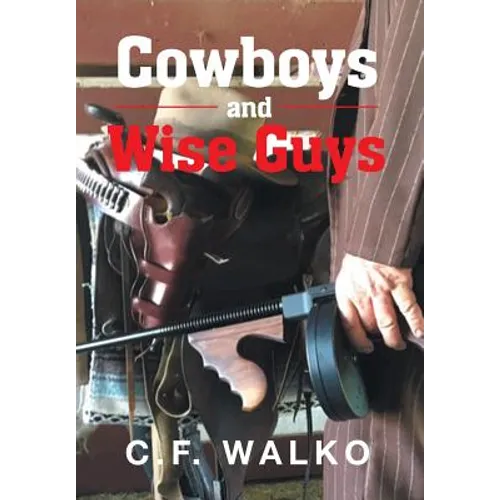 Cowboys and Wiseguys - Hardcover
