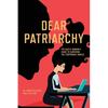 Dear Patriarchy: The Gaslit Woman's Guide to Surviving the (Corporate) World - Paperback