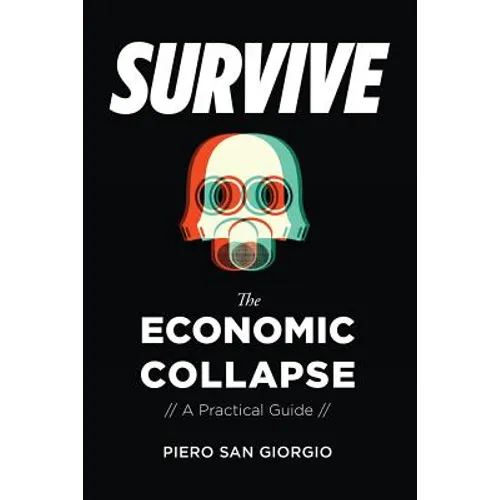 Survive-The Economic Collapse - Paperback