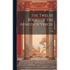 The Twelve Books of the Aeneid of Vergil - Hardcover