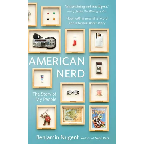 American Nerd: The Story of My People - Paperback