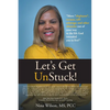 Let's Get UnStuck! - Paperback