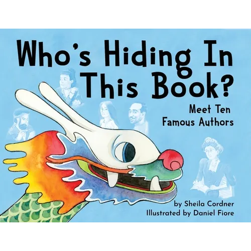 Who's Hiding In This Book?: Meet 10 Famous Authors - Paperback