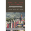 China's Belt and Road Initiative: Connecting Countries Saving Millions of Lives - Paperback