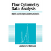 Flow Cytometry Data Analysis: Basic Concepts and Statistics - Paperback