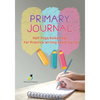 Primary Journal Half Page Ruled Pages for Practice Writing and Drawing - Paperback