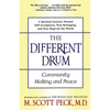 The Different Drum: Community Making and Peace - Paperback