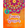 Cancer Warrior: A Breast Cancer Swear Word Coloring Book - Paperback