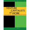 Venture Capitalists at Work: How Vcs Identify and Build Billion-Dollar Successes - Paperback