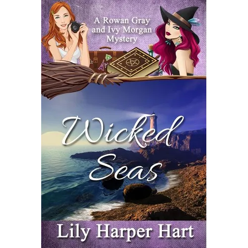 Wicked Seas: A Rowan Gray and Ivy Morgan Mystery - Paperback