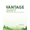 Vantage Point: A New View of Rest, Rhythm, and the Work of God - Paperback