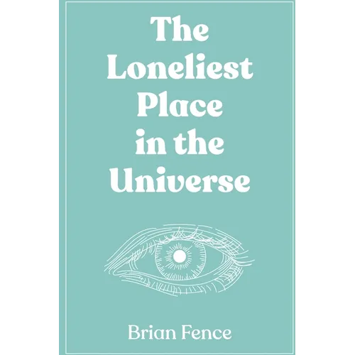 The Loneliest Place in the Universe - Paperback