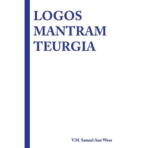 Logos Mantram Teurgia - Paperback