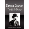 Charlie Chaplin - The Little Tramp (Biography) - Paperback