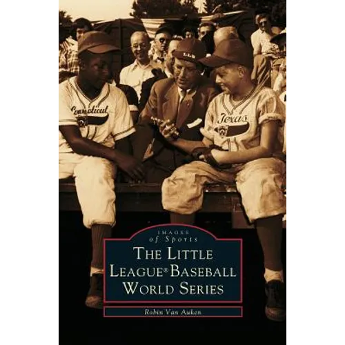 Little League (R) World Series - Hardcover