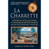 La Charrette: A History of the Village Gateway to the American Frontier Visited by Lewis and Clark, Daniel Boone, Zebulon Pike - Paperback