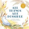 All Things Are Possible: A Guided Journal for Christian Women with Inspiring Bible Verses and Creative Prompts - Paperback