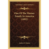 One Of The Warner Family In America (1892) - Paperback