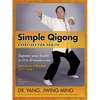 Simple Qigong Exercises for Health: Improve Your Health in 10 to 20 Minutes a Day - Paperback