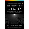 Consciousness and the Brain: Deciphering How the Brain Codes Our Thoughts - Paperback