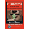 El impostor: Evo Morales, de la Pachamama al Narco-Estado - Paperback